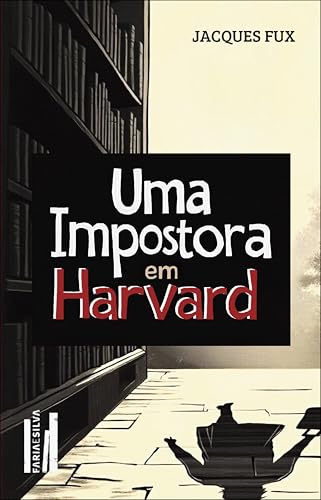 Uma impostora em Harvard: