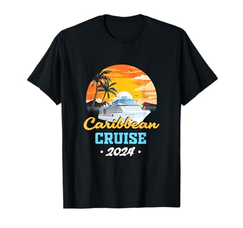 Caribbean T-Shirt Vacation Cruisin 2024 Caribbean Cruise 2024 T-Shirt