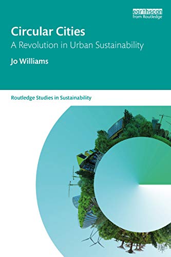 Circular Cities (Routledge Studies in Sustainability)