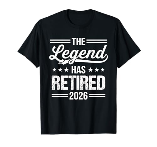 The Legend Has Retired 2026 Funny Retirement Humor 2026 T-Shirt