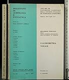 RELAZIONE UFFICIALE L'AUDIOMETRIA VOCALE BOLLETTINO DI AUDIOLOGIA E FONIATRIA ATTI DEL XII CONGRESSO NAZIONALE DELLA SOCIETA' ITALIANA DI AUDIOLOGIA E FONIATRIA 28-30 APRILE 1972 VOL. XXI FASC. 1 1972