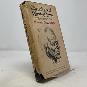 Hardcover Chronicles of Wasted Time: The Green Stick Book