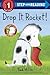 Drop It, Rocket! (Step into Reading)