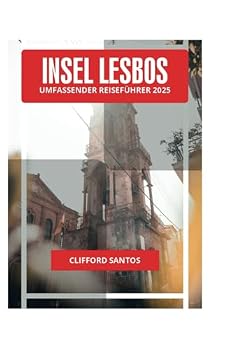 Paperback INSEL LESBOS UMFASSENDER REISEFÜHRER 2025 (German Edition) [German] Book