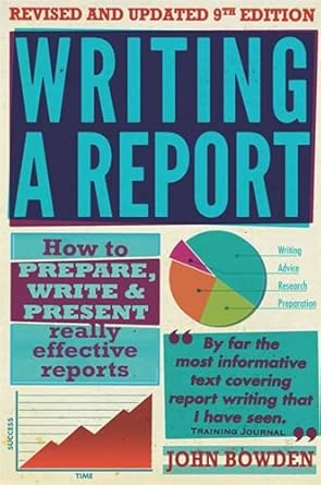 Writing a Report:: How to Prepare, Write & Present Really Effective Reports 9th Edition book cover