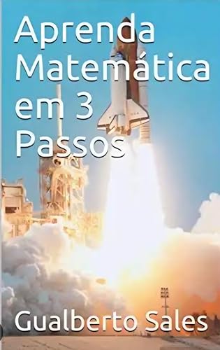  Aprenda Matemática em 3 Passos (Portuguese Edition)