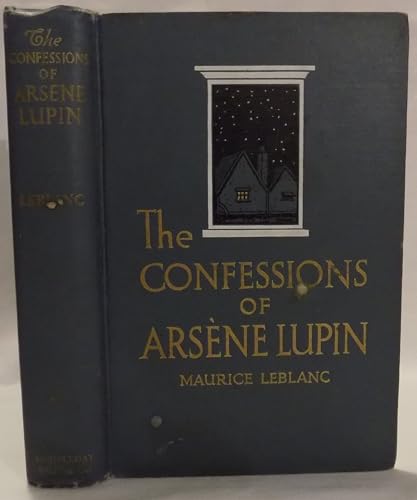 The Confessions of Arsene Lupin B00087QPA4 Book Cover