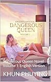 Dangerous Queen Novel English Version Volume 1: Dangerous Queen Novel Volume 1