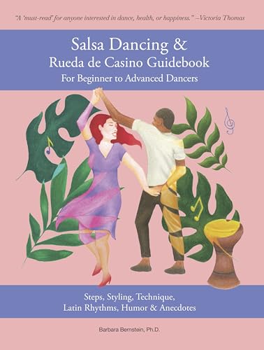 Guidebook salsa dancing rueda de casino technique styling et anecdotes de danseurs - 2