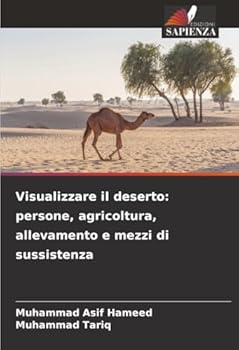 Paperback Visualizzare il deserto: persone, agricoltura, allevamento e mezzi di sussistenza [Italian] Book