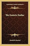 The Esoteric Zodiac