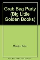 Grab Bag Party (Big Little Golden Books) 0307682528 Book Cover