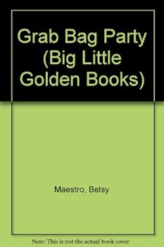 Grab Bag Party (Big Little Golden Books) - Book  of the Big Little Golden Books