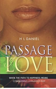 Paperback PASSAGE OF LOVE - REVISED EDITION: When the path to happiness means conquering a haunted past Book