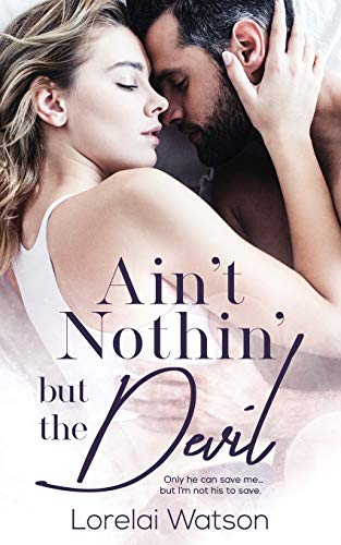 Ain't Nothin But The Devil (The Atwood Legacy)