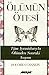 Olumun Otesi