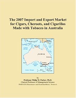The 2007 Import and Export Market for Cigars, Cheroots, and Cigarillos Made with Tobacco in Australia