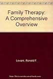 Family therapy: A comprehensive overview