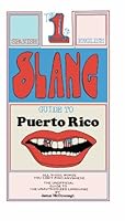 English Slang Guide to Puerto Rico 1439222258 Book Cover