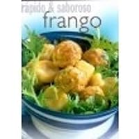 Rápido e Saboroso - Frango 9727911056 Book Cover