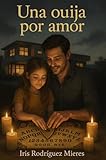 mieres asturias fotos  UNA OUIJA POR AMOR