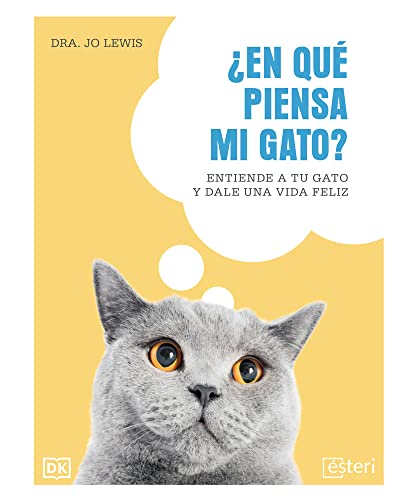 ¿En qué piensa mi gato? Entiende a tu gato y dale una vida feliz