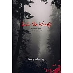 Into the Woods Audiolibro Por Morgan Mosley arte de portada