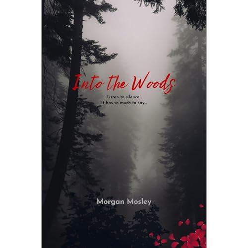 Into the Woods Audiolibro Por Morgan Mosley arte de portada