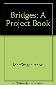 Hardcover Bridges: A Project Book