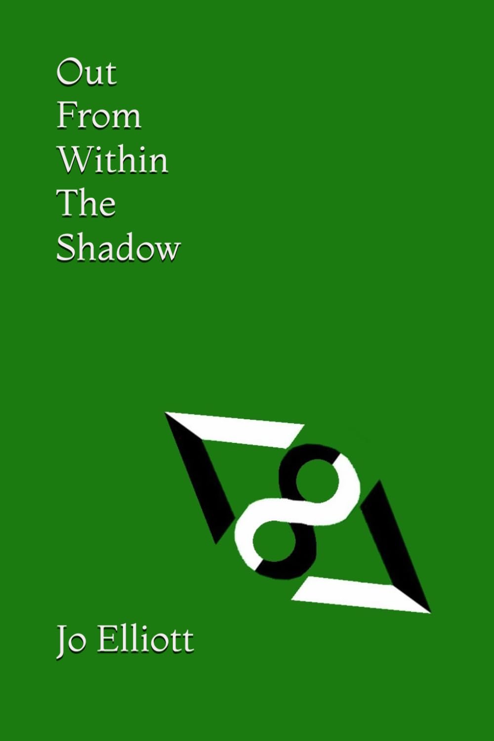 Out From Within The Shadow