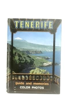Tenerife: Guide And Memories
