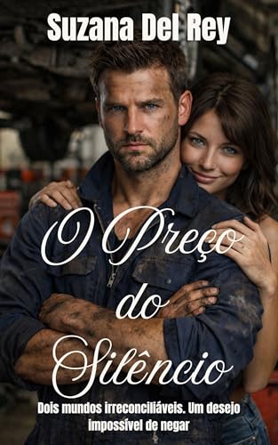 O Preço do Silêncio: Dois mundos irreconciliáveis. Um desejo impossível de negar (Quando Dezembro Chega)