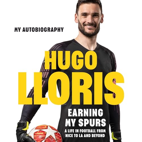Earning My Spurs: A Life in Football from Nice to LA and Beyond by Hugo LLoris, Roland Glasser - translator episode artwork
