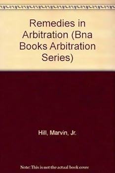 Paperback Remedies in Arbitration (Bna Books Arbitration Series) Book