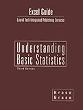 Excel Guide for Brase/Brases Understanding Basic Statistics, Brief, 3rd