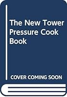 The New Tower Pressure Cook Book 0572015690 Book Cover