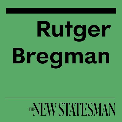 Rutger Bregman thinks happiness is overrated