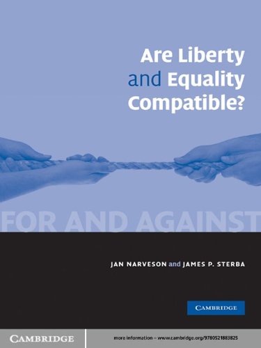Are Liberty and Equality Compatible? (For and Against)
