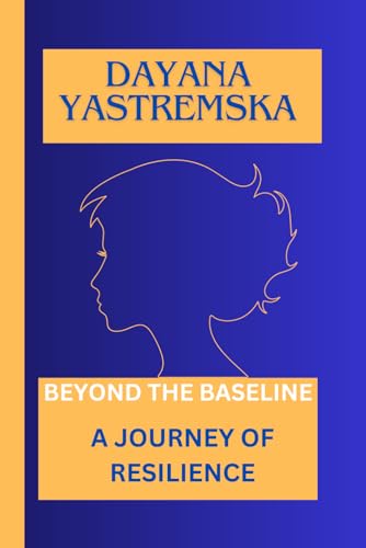 Dayana Yastremska: Beyond the Baseline, a Journey of Resilience