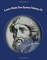 Learn Math Fast System Volume IV: Basic Geometry 1725943034 Book Cover