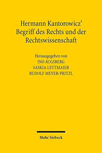 Hermann Kantorowicz Begriff Des Rechts Und Der Rechtswissenschaft (German Edition)