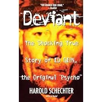 "Deviant: True Story of Ed Gein, The Original Psycho "