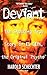 Deviant: The Shocking True Story of Ed Gein, the Original Psycho