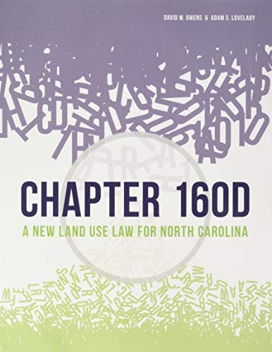 Chapter 160D: A New Land Use Law for North Carolina