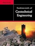 Fundamentals of Geotechnical Engineering: 1st (First) Edition