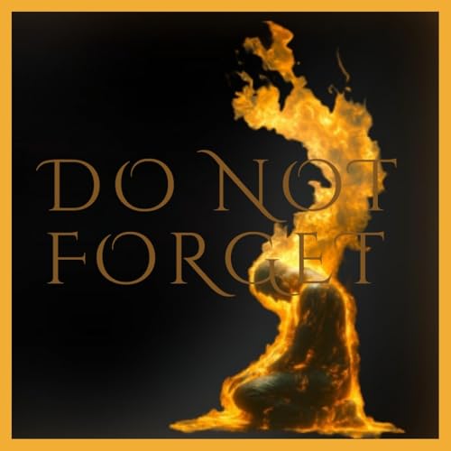 Do Not Forget