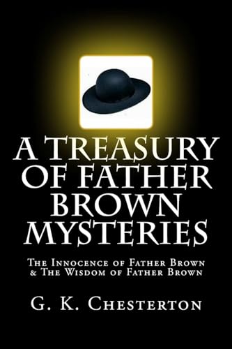 A Treasury of Father Brown Mysteries The Innoce... 1512311340 Book Cover
