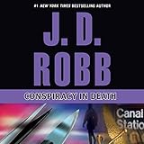 Conspiracy in Death: In Death, Book 8