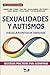 Sexualidades y autismos: Hacia la plenitud de derechos (Serie Convivir en Diversidad) (Spanish Edition)