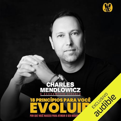 18 princ&iacute;pios para evoluir Audiolivro Por Charles Mendlowicz capa